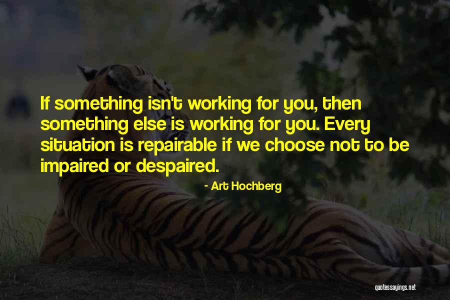 Repairable Quotes By Art Hochberg