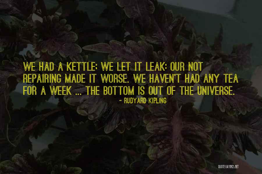 Repairing Quotes By Rudyard Kipling Repairing Quotes By Rudyard Kipling