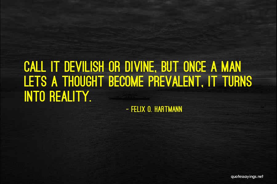 Repant Quotes By Felix O. Hartmann Repant Quotes By Felix O. Hartmann