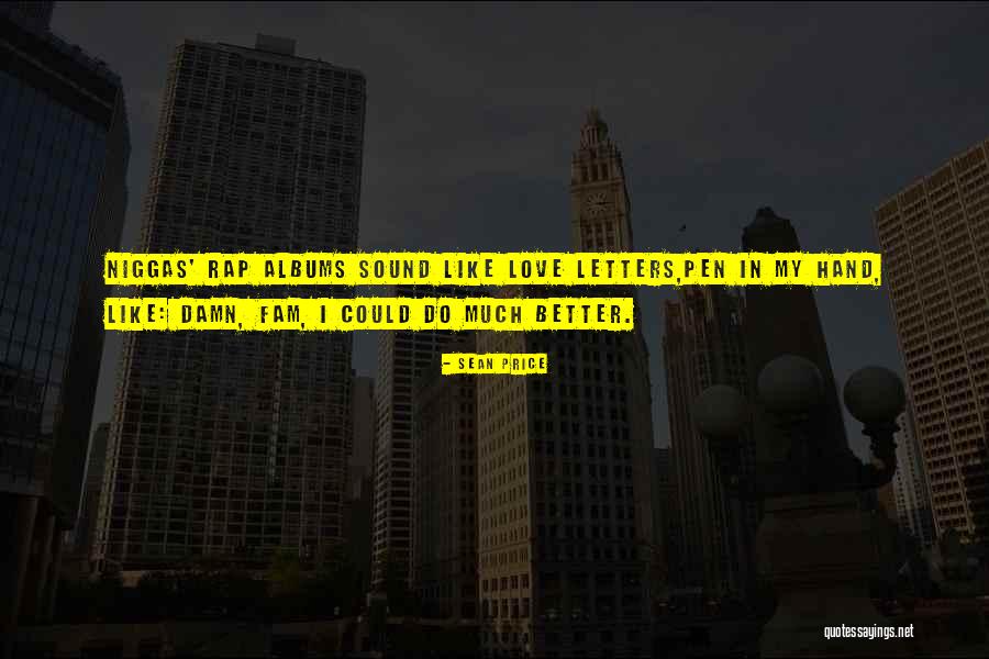 Reparando Televisores Quotes By Sean Price Reparando Televisores Quotes By Sean Price