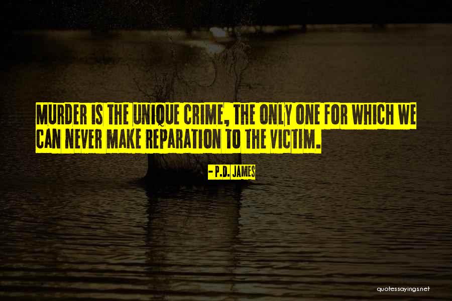 Reparation Quotes By P.D. James Reparation Quotes By P.D. James