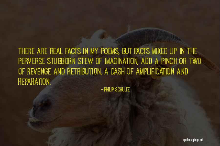 Reparation Quotes By Philip Schultz Reparation Quotes By Philip Schultz