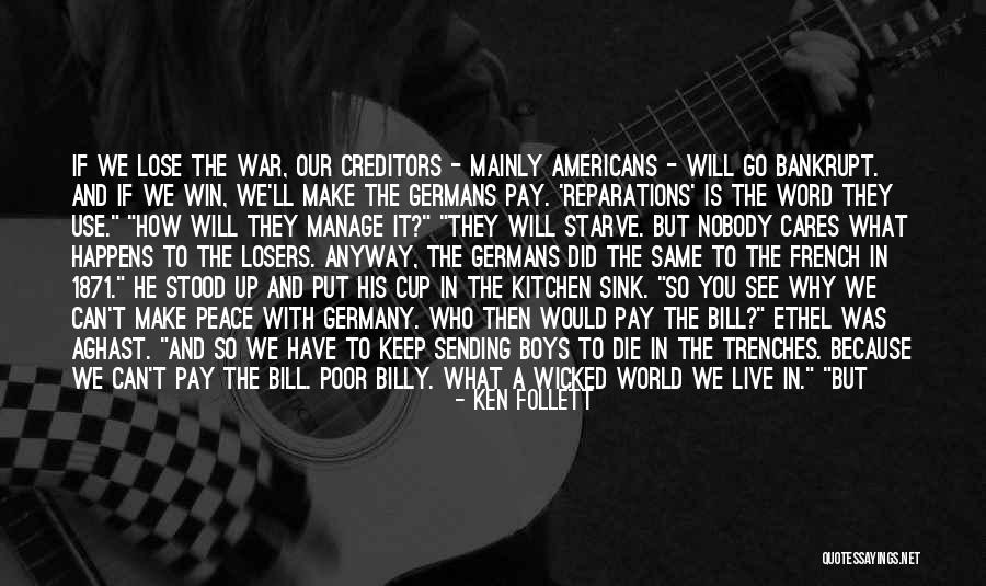 Reparations Bill Quotes By Ken Follett Reparations Bill Quotes By Ken Follett