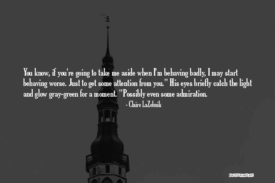 Repasar Tarea Quotes By Claire LaZebnik Repasar Tarea Quotes By Claire LaZebnik