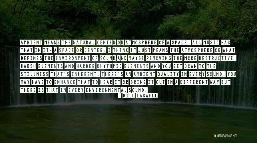 Repasse Quotes By Bill Laswell Repasse Quotes By Bill Laswell