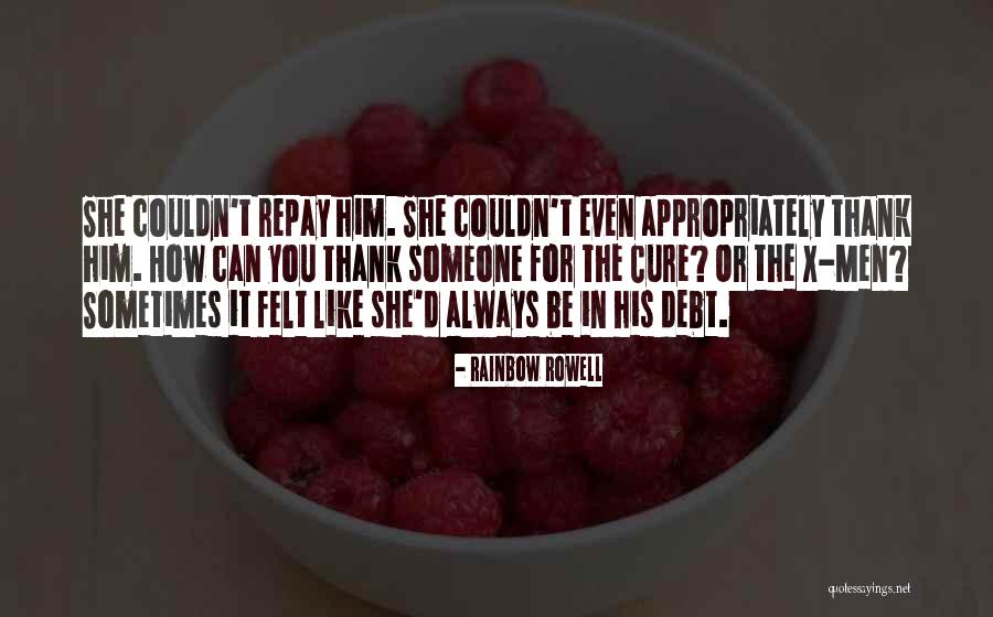 Repay The Quotes By Rainbow Rowell Repay The Quotes By Rainbow Rowell