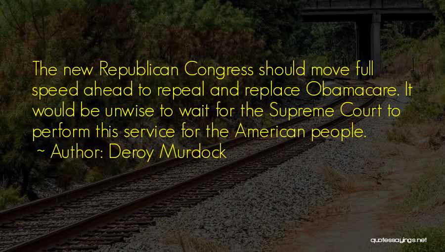 Repeal Obamacare Quotes By Deroy Murdock