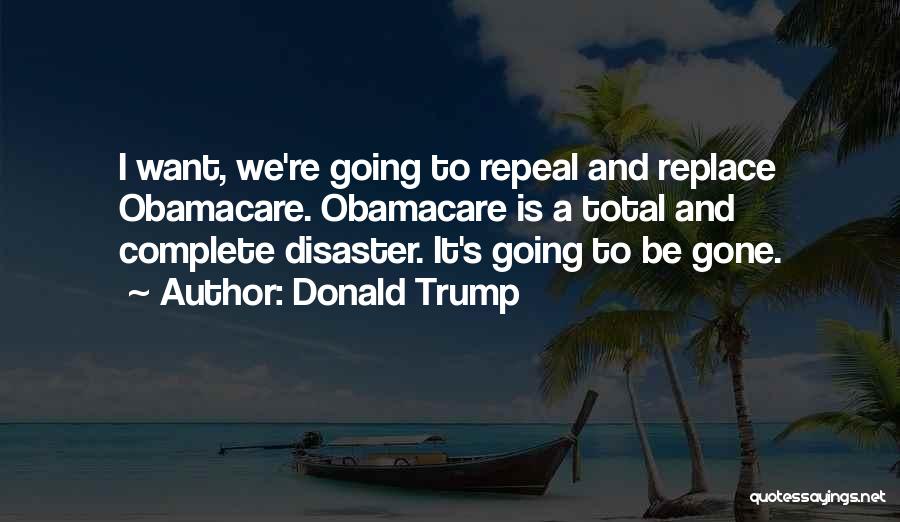 Repeal Obamacare Quotes By Donald Trump