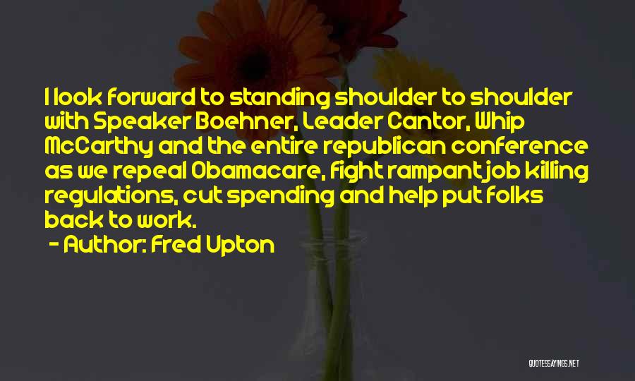 Repeal Obamacare Quotes By Fred Upton