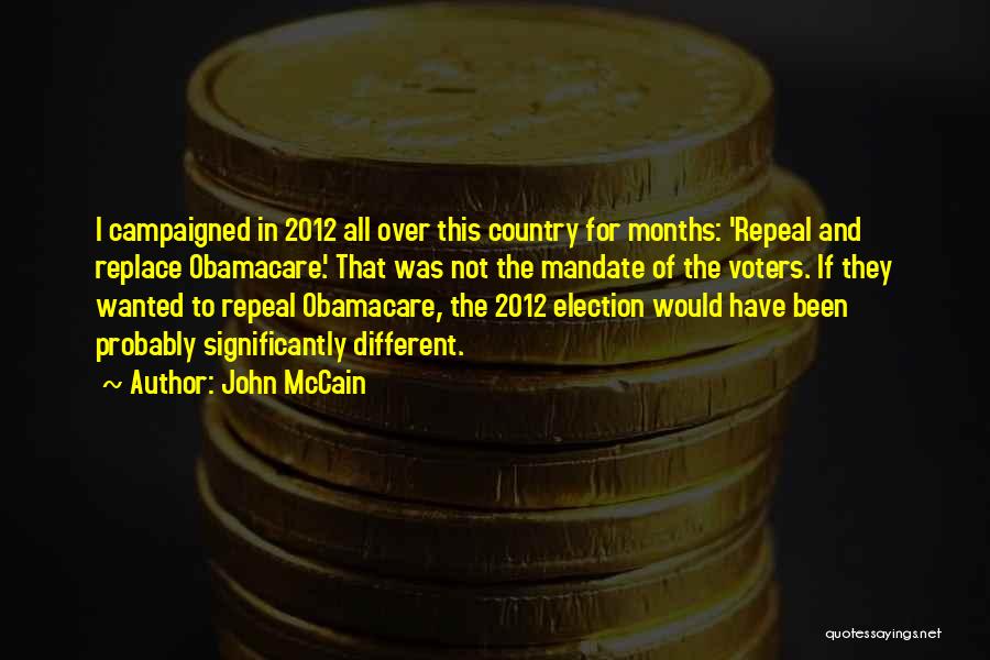 Repeal Obamacare Quotes By John McCain
