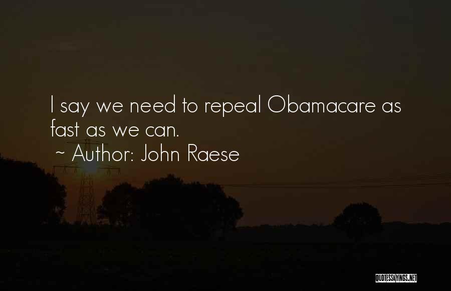 Repeal Obamacare Quotes By John Raese