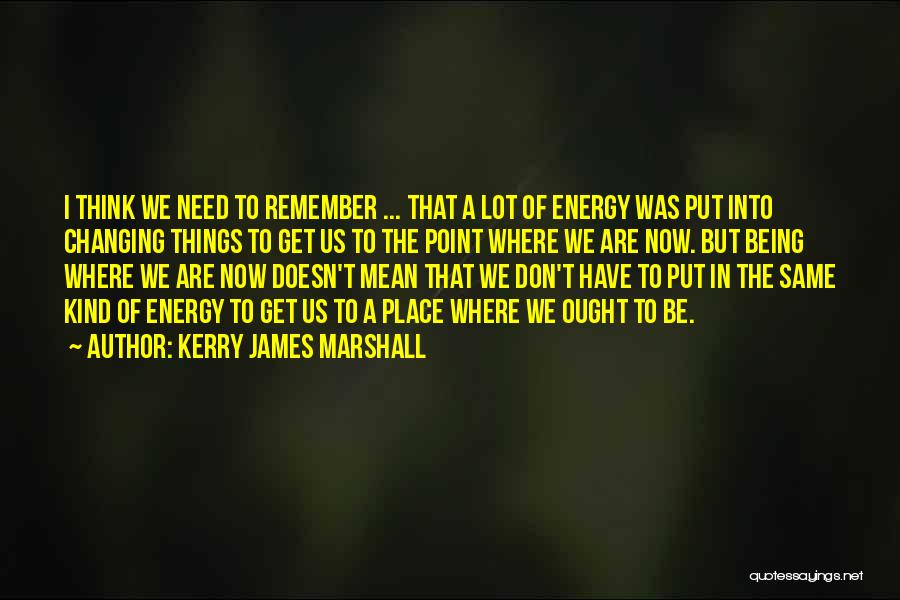 Repeals Section Quotes By Kerry James Marshall
