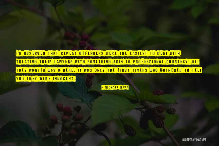 Repeat Offenders Quotes By Michael Nava Repeat Offenders Quotes By Michael Nava