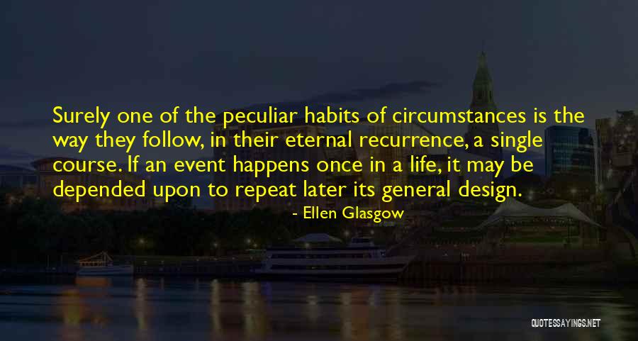 Repeat Quotes By Ellen Glasgow