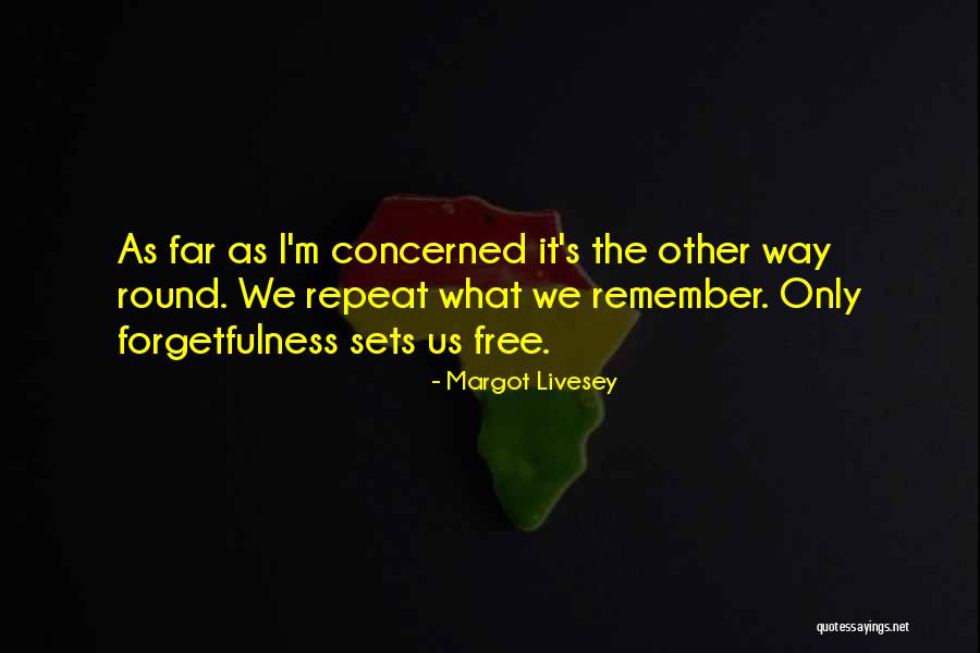 Repeat Quotes By Margot Livesey