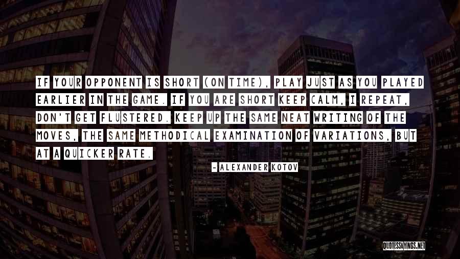 Repeat Time Quotes By Alexander Kotov Repeat Time Quotes By Alexander Kotov