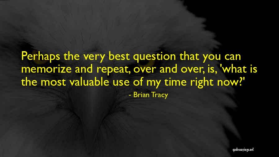 Repeat Time Quotes By Brian Tracy