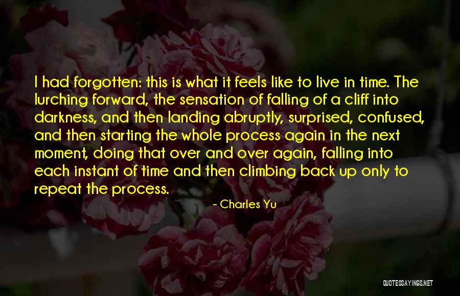 Repeat Time Quotes By Charles Yu Repeat Time Quotes By Charles Yu