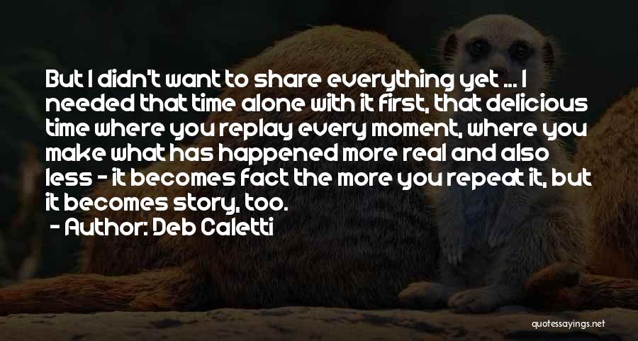 Repeat Time Quotes By Deb Caletti