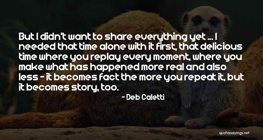 Repeat Time Quotes By Deb Caletti