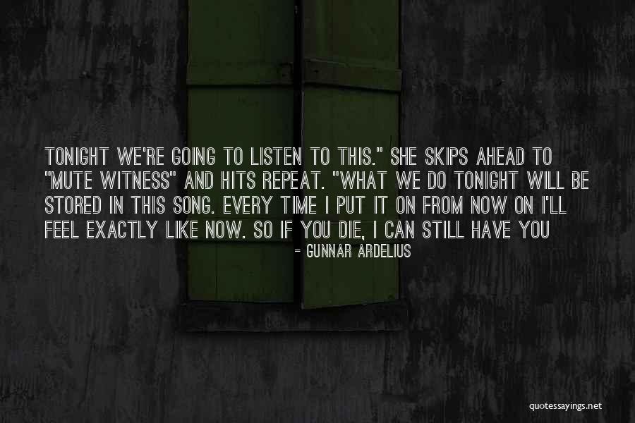 Repeat Time Quotes By Gunnar Ardelius Repeat Time Quotes By Gunnar Ardelius