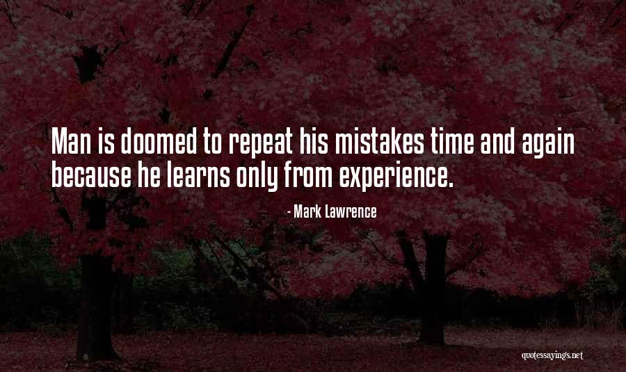 Repeat Time Quotes By Mark Lawrence Repeat Time Quotes By Mark Lawrence