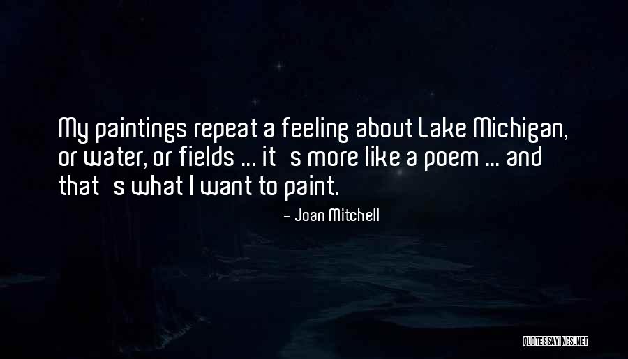 Repeat What Quotes By Joan Mitchell Repeat What Quotes By Joan Mitchell