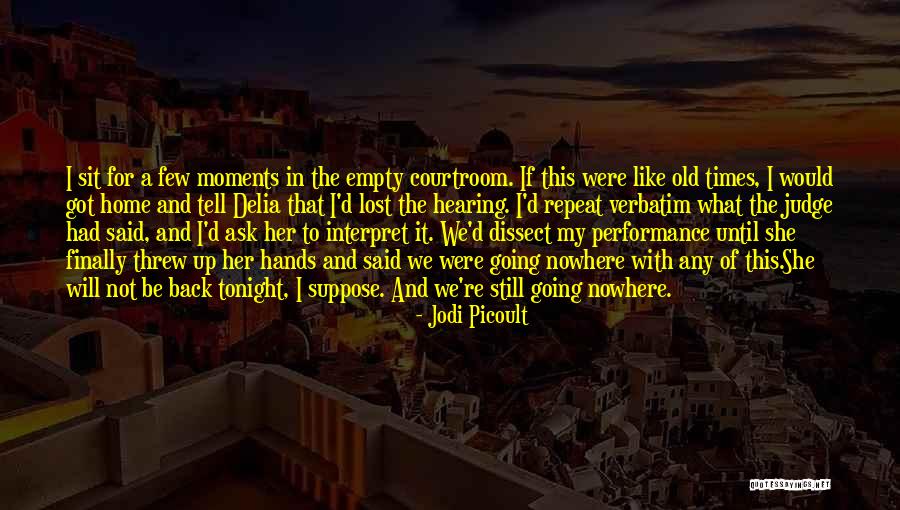 Repeat What Quotes By Jodi Picoult Repeat What Quotes By Jodi Picoult