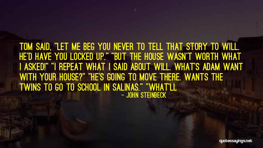 Repeat What Quotes By John Steinbeck Repeat What Quotes By John Steinbeck