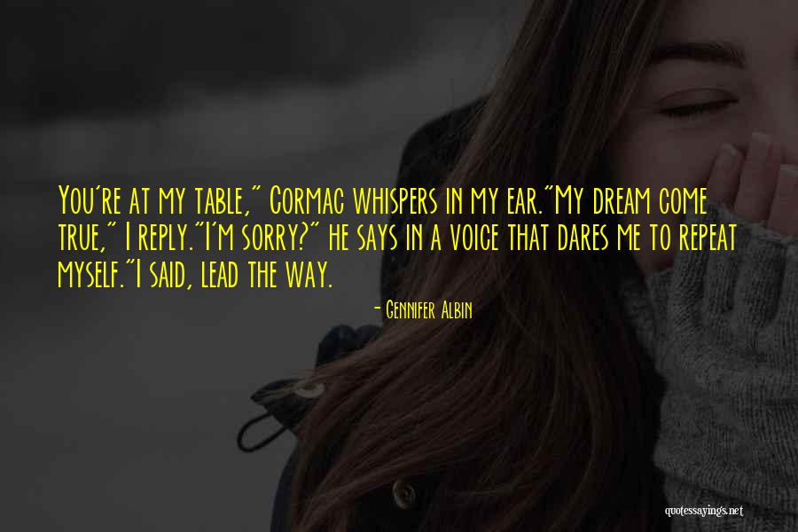 Repeat What Someone Says Quotes By Gennifer Albin Repeat What Someone Says Quotes By Gennifer Albin