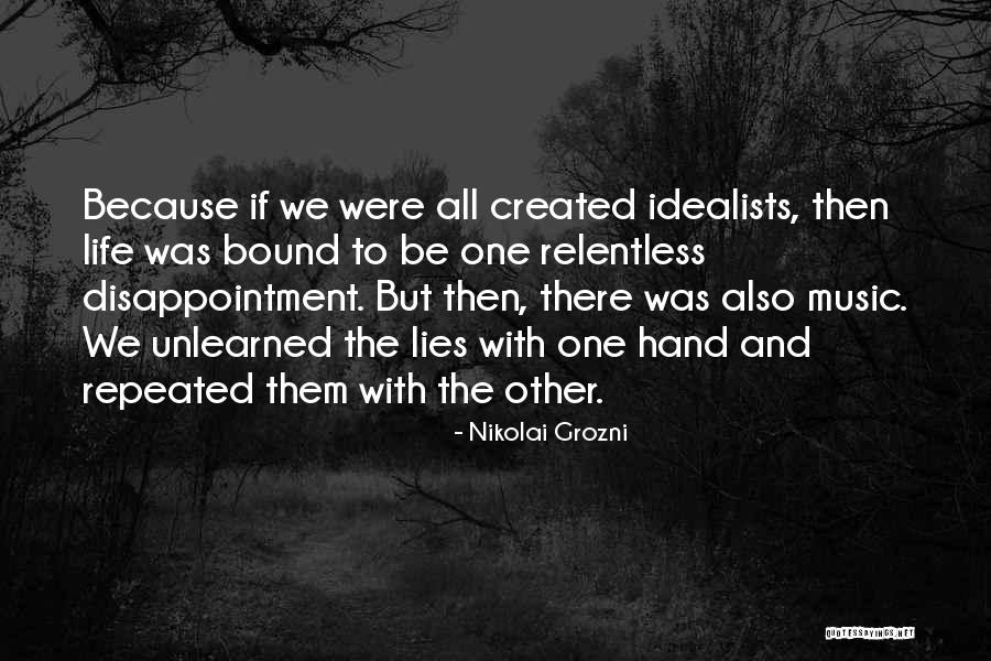 Repeated Disappointment Quotes By Nikolai Grozni Repeated Disappointment Quotes By Nikolai Grozni