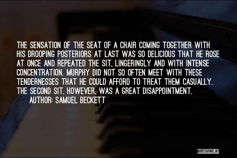 Repeated Disappointment Quotes By Samuel Beckett