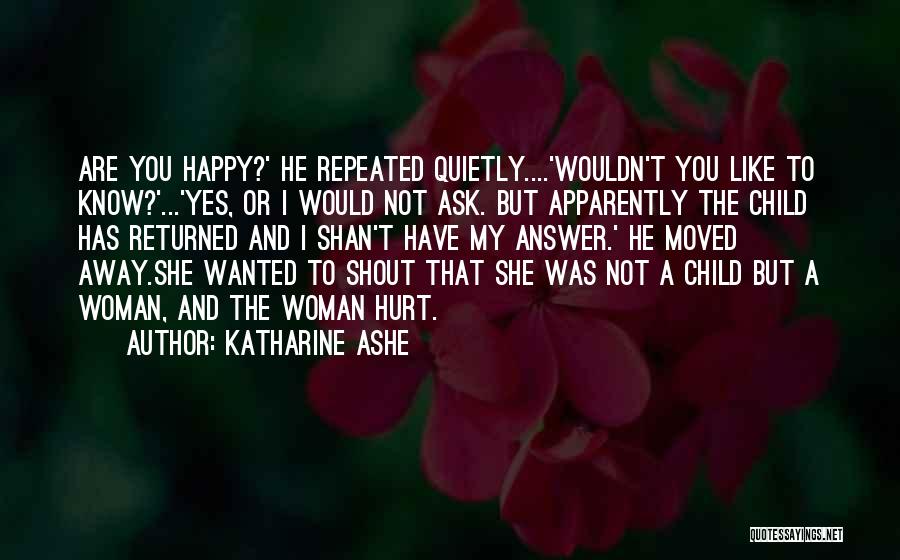 Repeated Hurt Quotes By Katharine Ashe