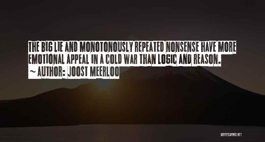 Repeated Lying Quotes By Joost Meerloo