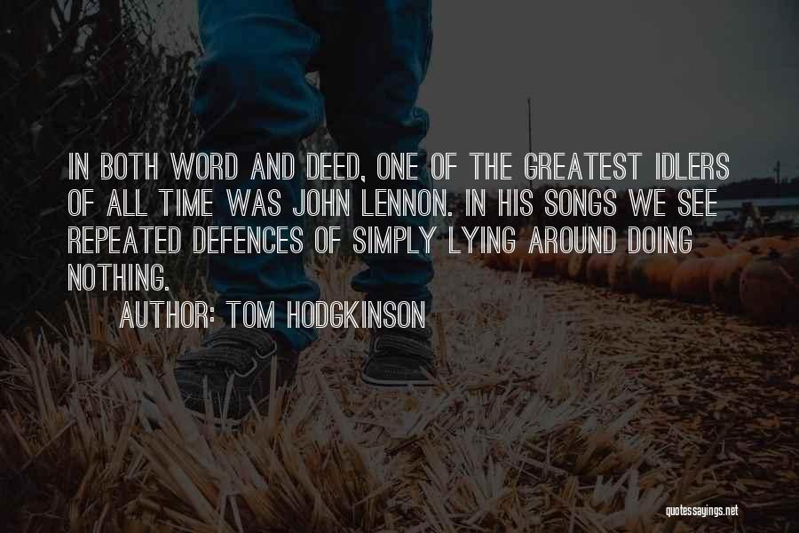 Repeated Lying Quotes By Tom Hodgkinson