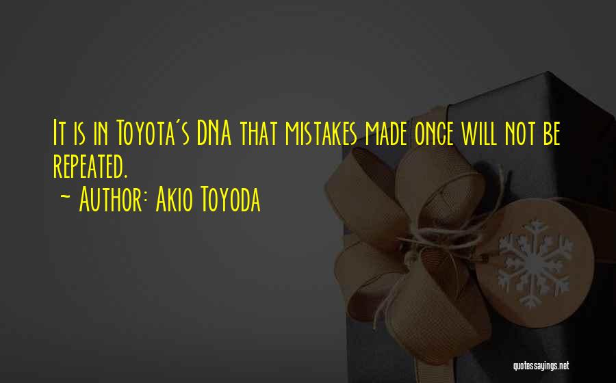 Repeated Mistakes Quotes By Akio Toyoda