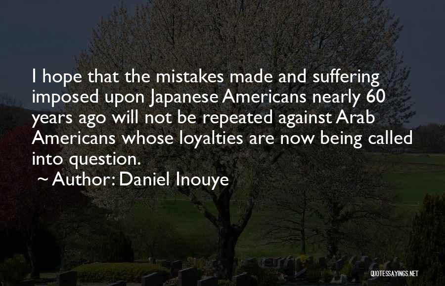 Repeated Mistakes Quotes By Daniel Inouye