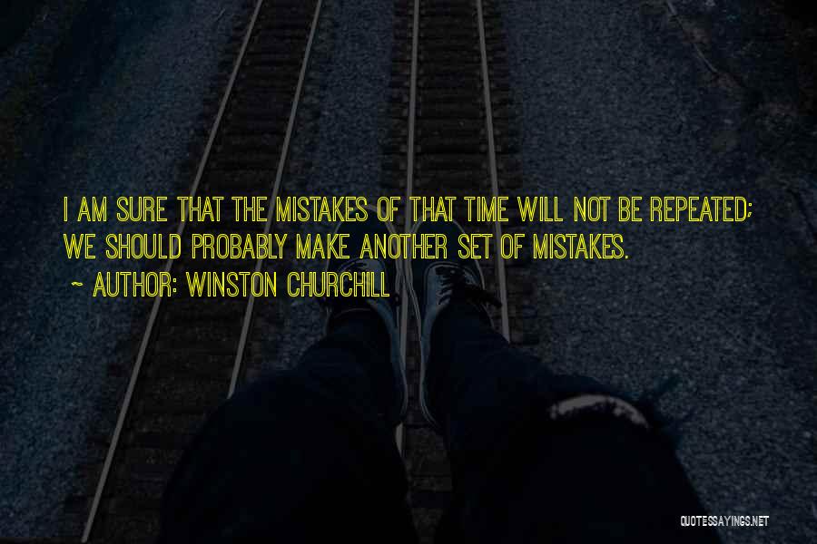 Repeated Mistakes Quotes By Winston Churchill
