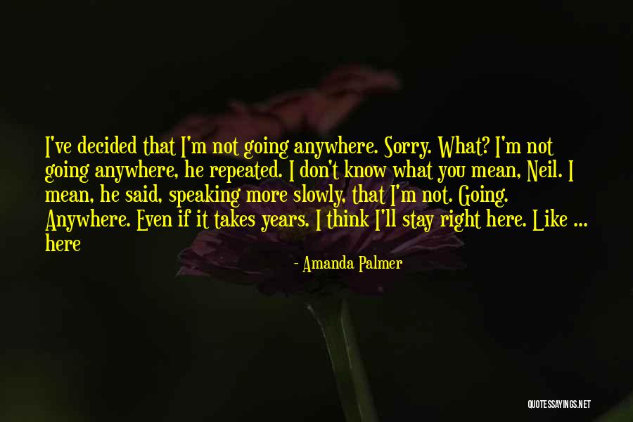 Repeated Sorry Quotes By Amanda Palmer Repeated Sorry Quotes By Amanda Palmer