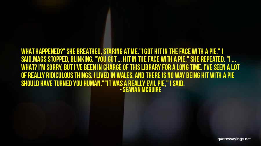 Repeated Sorry Quotes By Seanan McGuire Repeated Sorry Quotes By Seanan McGuire