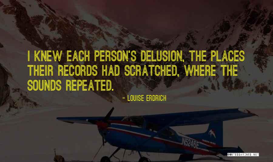 Repeated Sounds Quotes By Louise Erdrich Repeated Sounds Quotes By Louise Erdrich