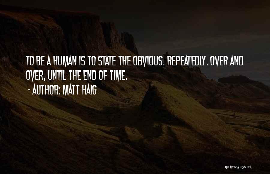 Repeatedly Quotes By Matt Haig