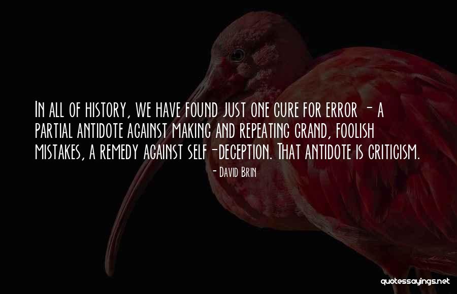 Repeating History Mistakes Quotes By David Brin