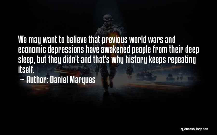 Repeating History Quotes By Daniel Marques