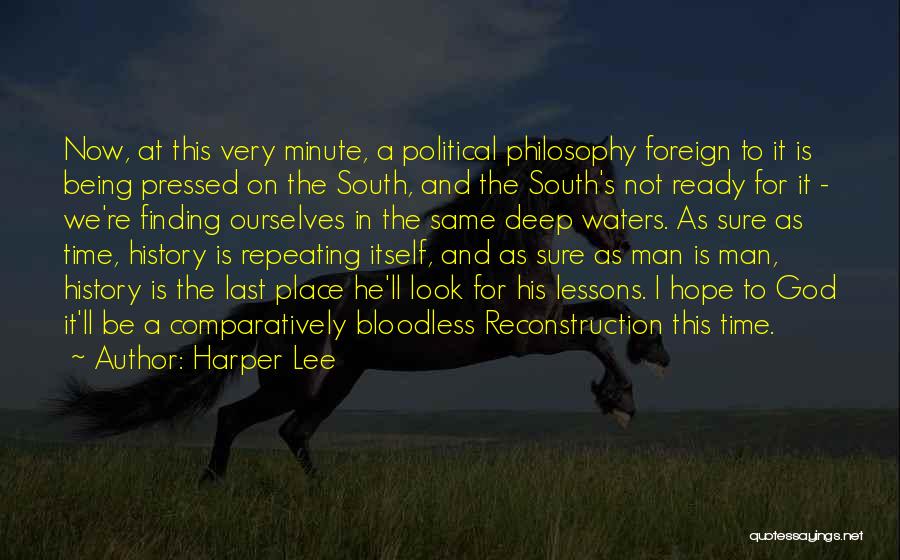 Repeating History Quotes By Harper Lee