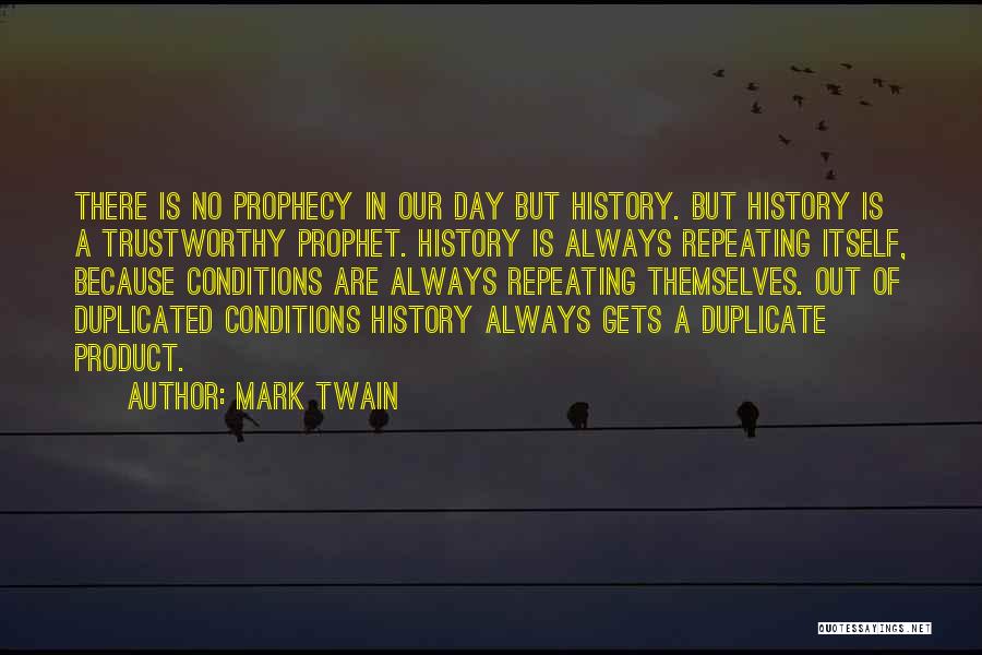 Repeating History Quotes By Mark Twain