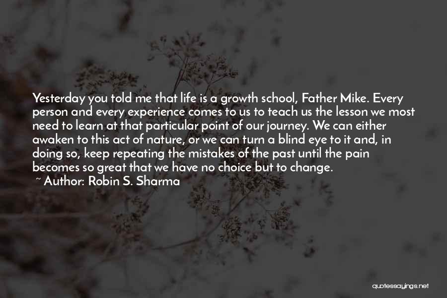 Repeating Mistakes Of The Past Quotes By Robin S. Sharma