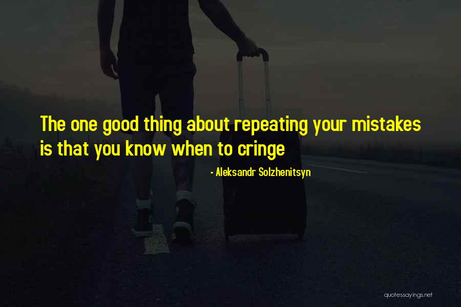 Repeating Mistakes Quotes By Aleksandr Solzhenitsyn Repeating Mistakes Quotes By Aleksandr Solzhenitsyn
