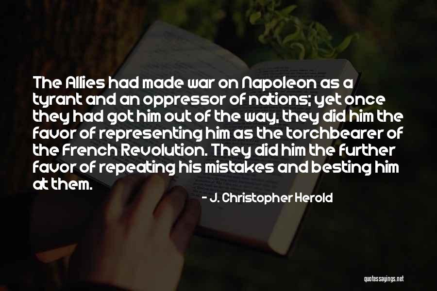 Repeating Mistakes Quotes By J. Christopher Herold Repeating Mistakes Quotes By J. Christopher Herold
