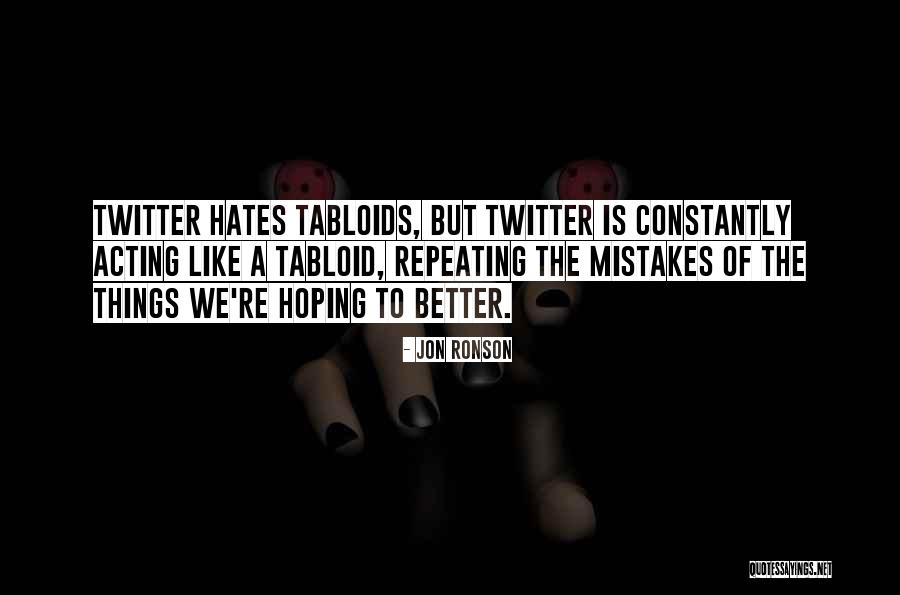 Repeating Mistakes Quotes By Jon Ronson Repeating Mistakes Quotes By Jon Ronson